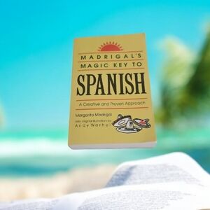 Spanish MAGIC KEY TO Book. NWOT 496 Pages By MADRIGAL'S
